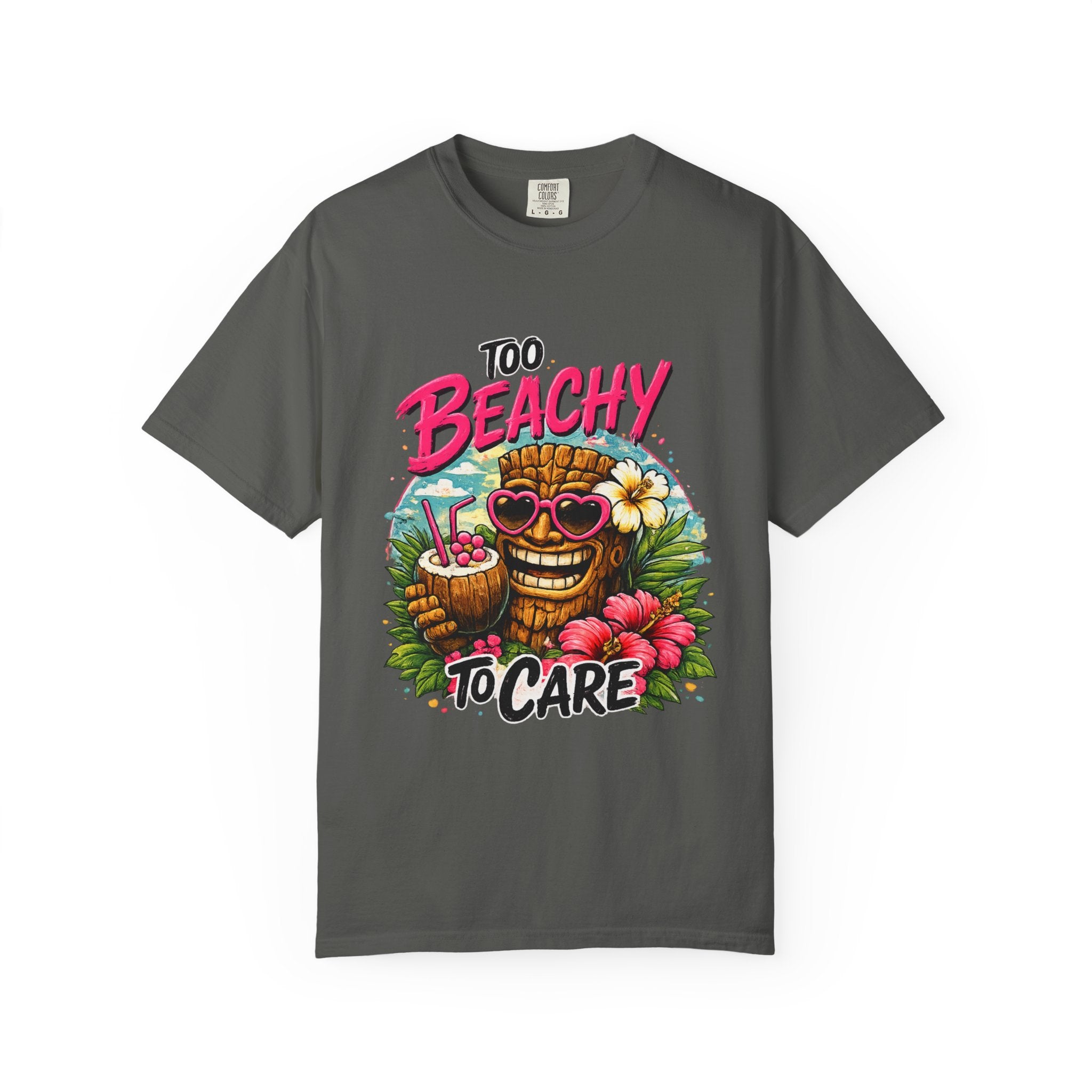 Too Beachy to Care  T-Shirt — Tropical Tiki Beach Tee