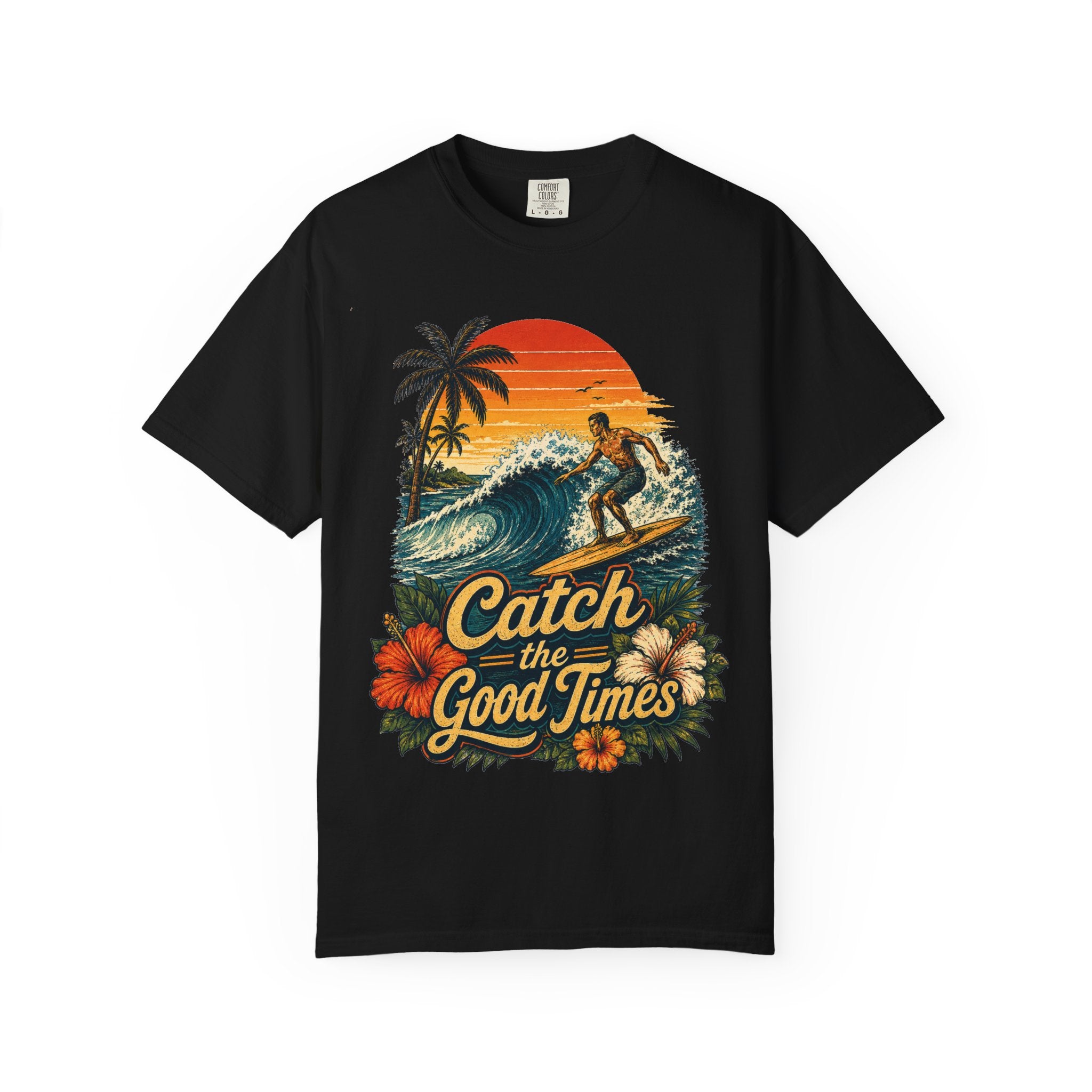 Catch the Good Times T-Shirt — Tropical Tiki Beach Tee