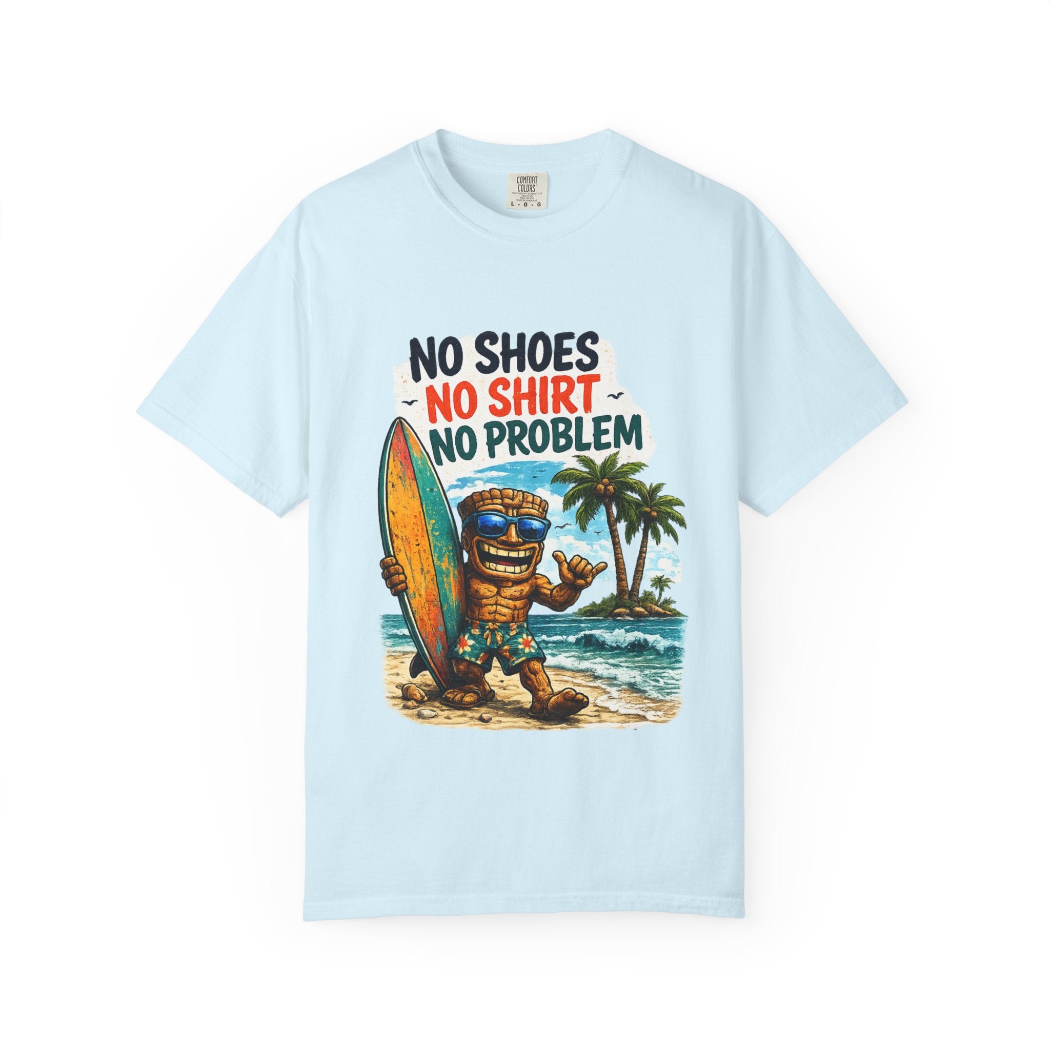 No Shoes No Shirt No Prob T-Shirt — Tropical Tiki Beach Tee