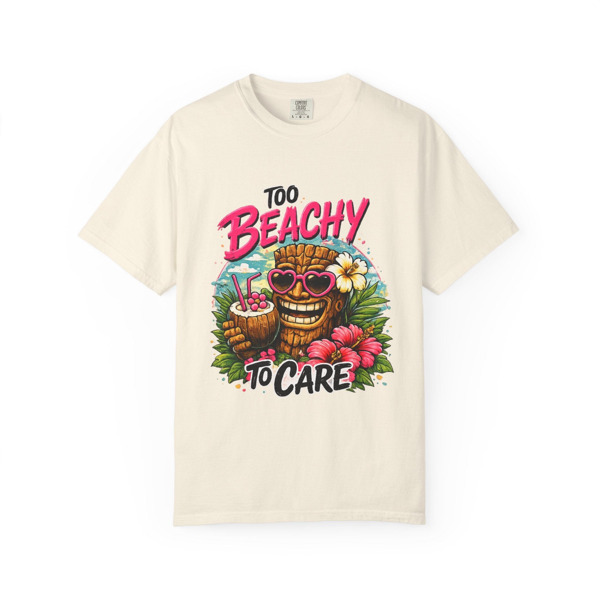 Too Beachy to Care  T-Shirt — Tropical Tiki Beach Tee