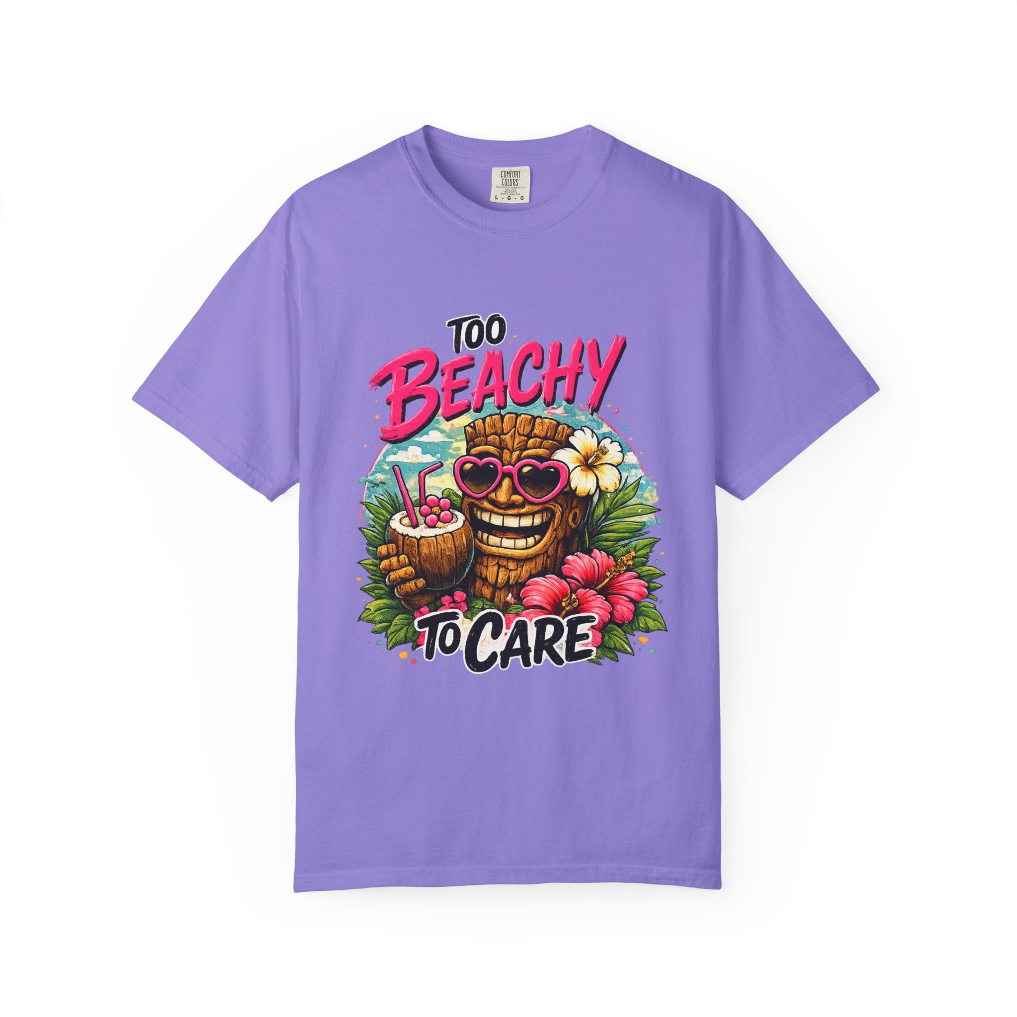 Too Beachy to Care  T-Shirt — Tropical Tiki Beach Tee