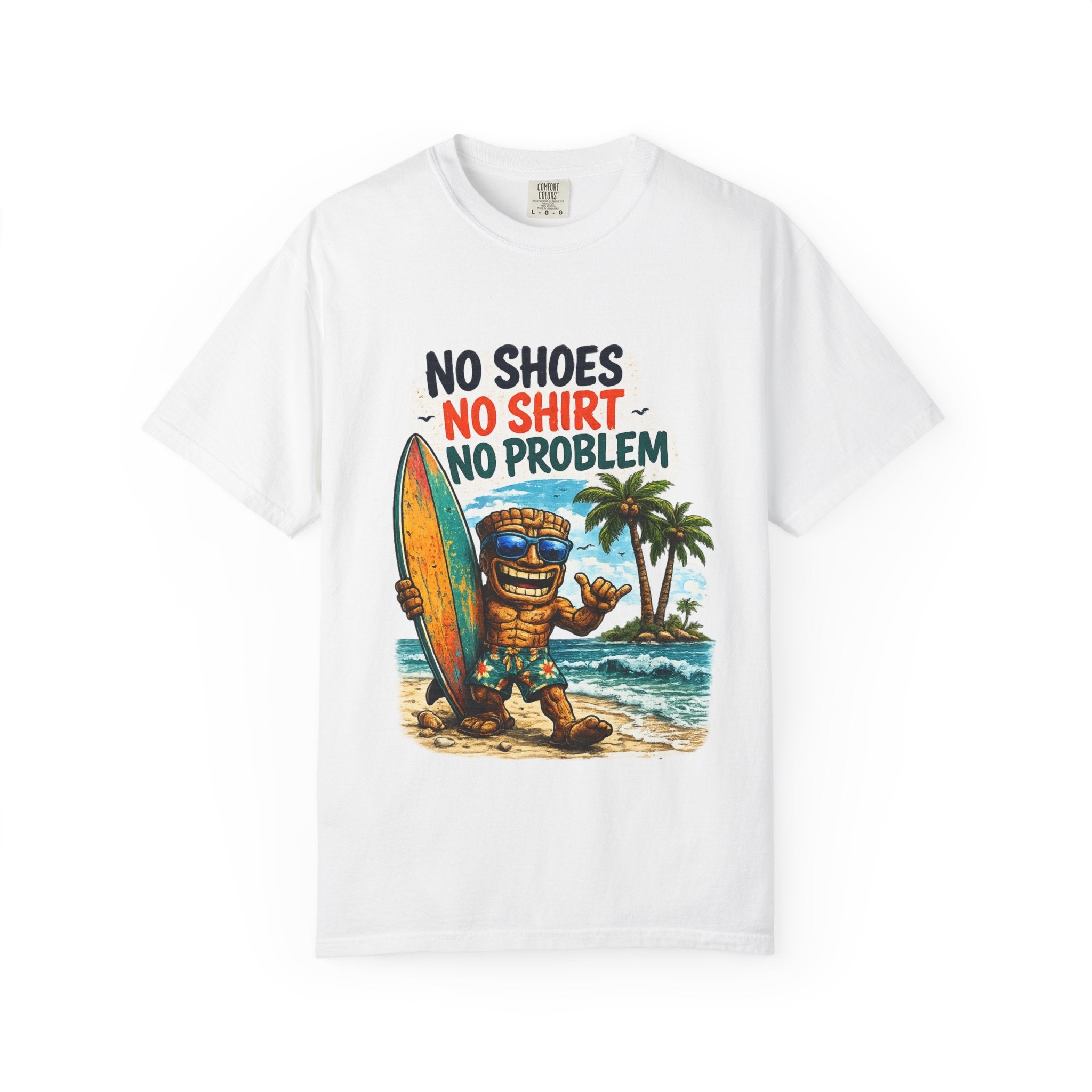No Shoes No Shirt No Prob T-Shirt — Tropical Tiki Beach Tee