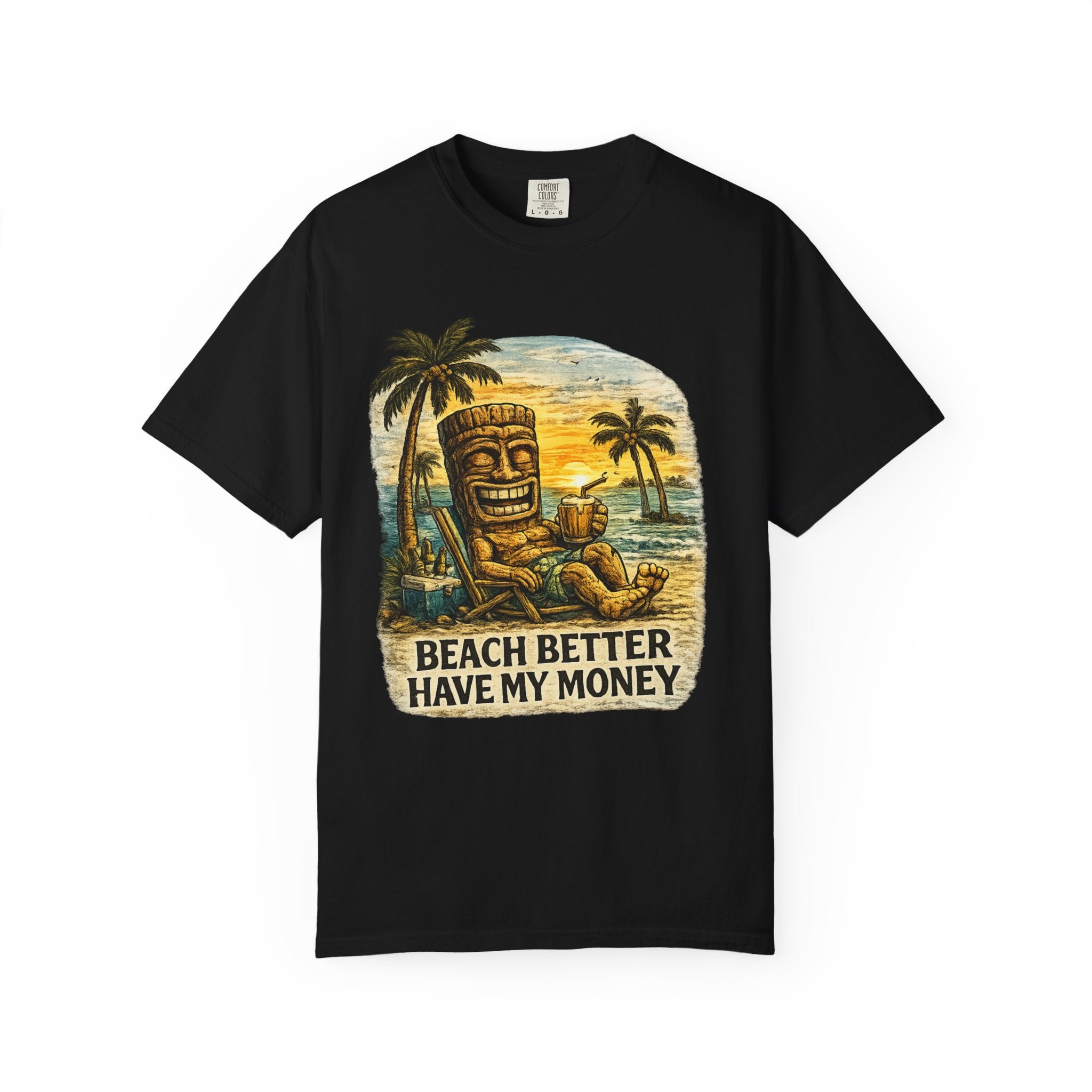 Beach Better Have My Money 2 T-Shirt — Tropical Tiki Beach Tee