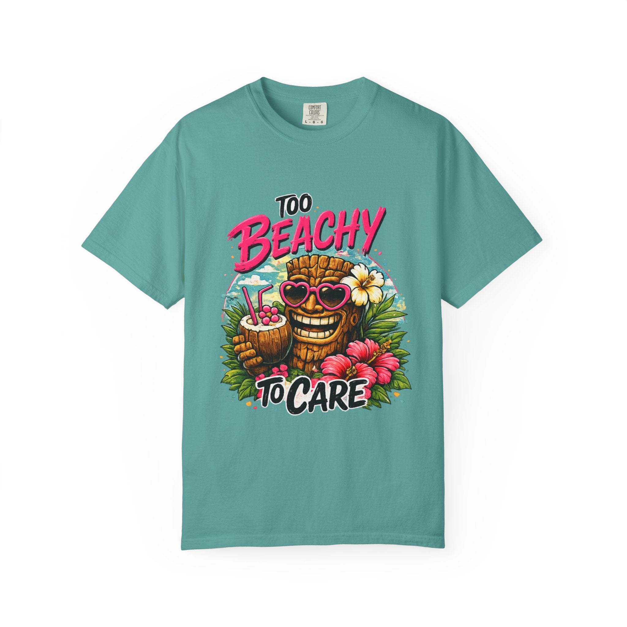 Too Beachy to Care  T-Shirt — Tropical Tiki Beach Tee