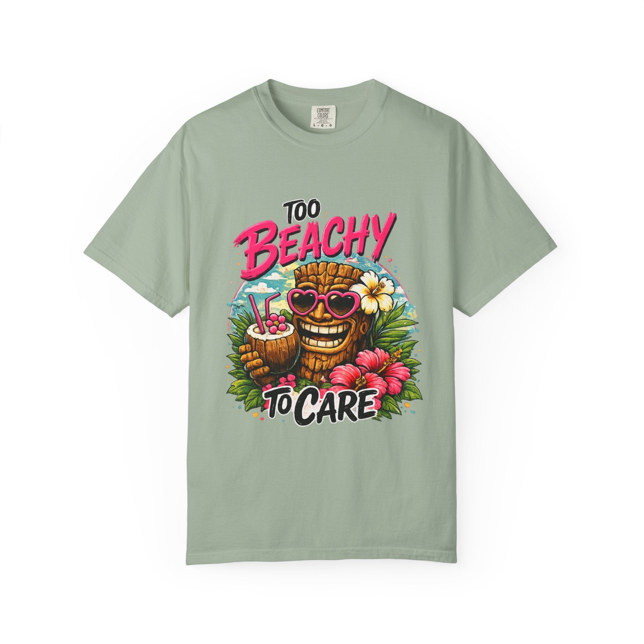Too Beachy to Care  T-Shirt — Tropical Tiki Beach Tee
