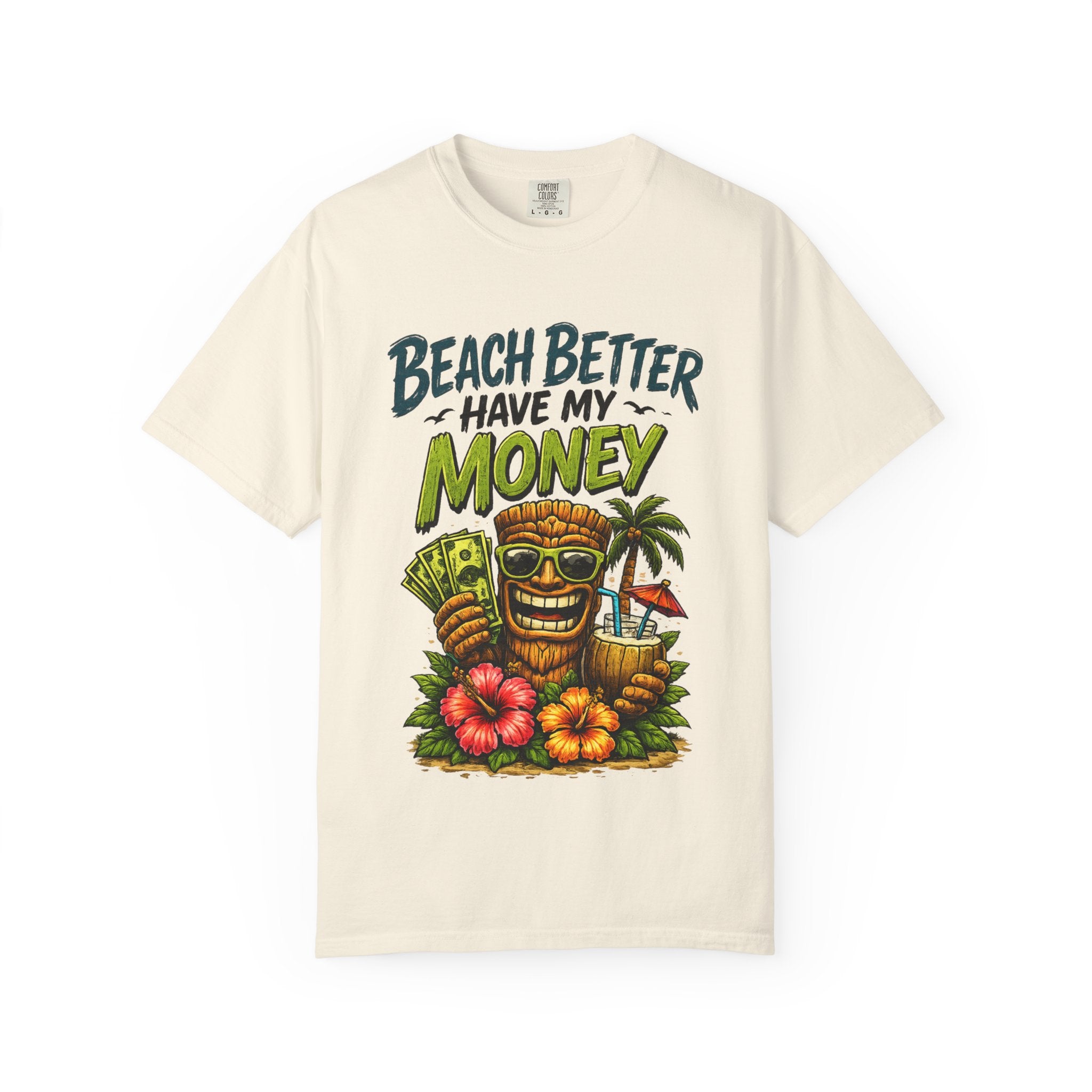 Beach Better Have My Money T-Shirt — Tropical Tiki Beach Tee