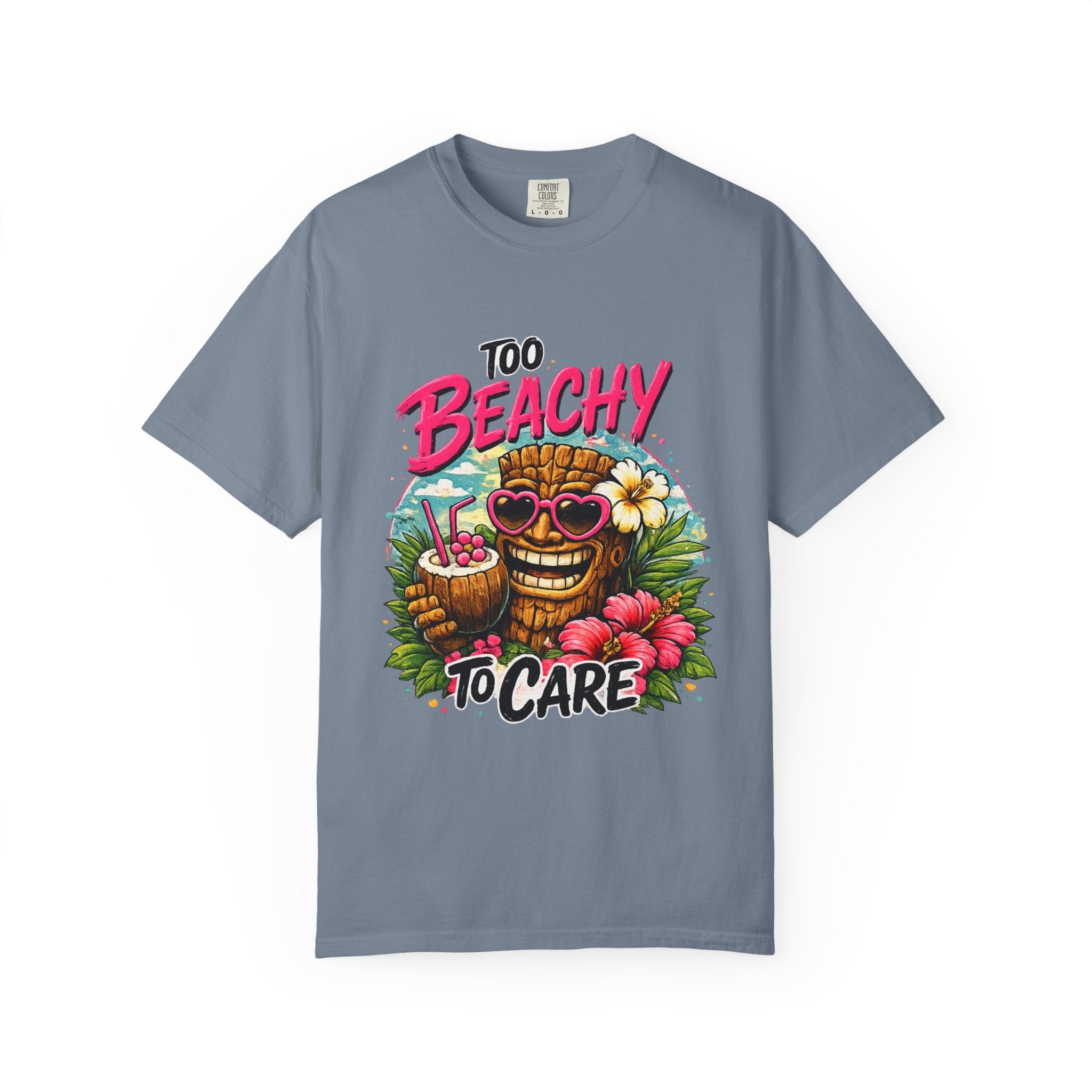 Too Beachy to Care  T-Shirt — Tropical Tiki Beach Tee